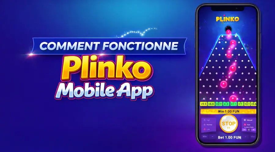 Comment fonctionne Plinko Mobile App